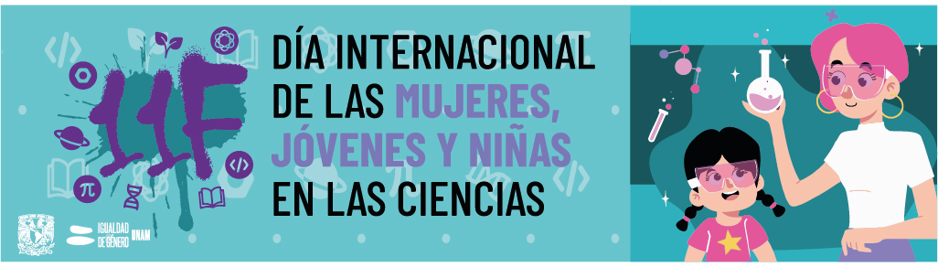 Día Internacional de la Mujer y la Niña en la Ciencia.